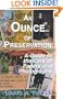 An Ounce of Preservation : A Guide to the Care of Papers and Photographs