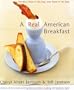 A Real American Breakfast: The Best Meal of the Day, Any Time of the Day