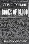 Clive Barker's Books of Blood, Volumes 1-3