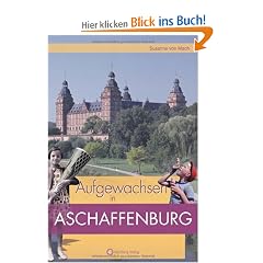 Aufgewachsen in Aschaffenburg