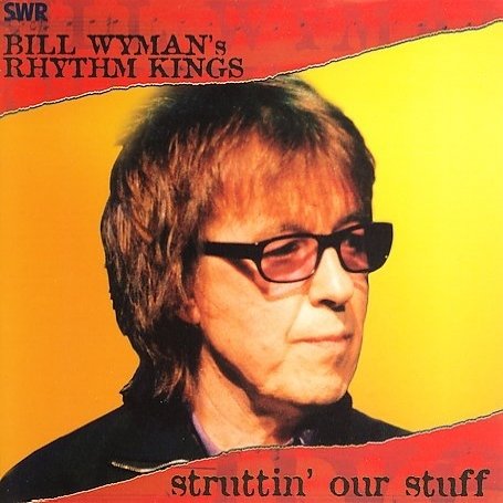 Bill Wyman - Struttin