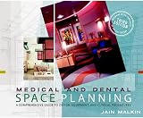 Medical and Dental Space Planning: A Comprehensive Guide to Design Equipment and Clinical Procedures