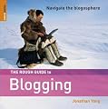 The Rough Guide to Blogging 1 (Rough Guide Reference) (Rough Guide Internet/Computing)