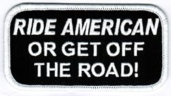 Ride American Or Get Off The Road Biker Patch Embroidered Iron-On Motorcycle Emblem