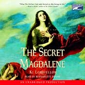 The Secret Magdalene | [Ki Longfellow]