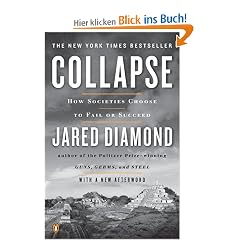 Collapse: How Societies Choose to Fail or Succeed: Revised Edition