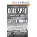 Collapse: How Societies Choose to Fail or Succeed: Revised Edition