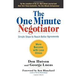The One Minute Negotiator: Simple Steps to Reach Better Agreements