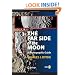 The Far Side of the Moon: A Photographic Guide (Patrick Moore's Practical Astronomy Series)