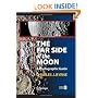 The Far Side of the Moon: A Photographic Guide (Patrick Moore's Practical Astronomy Series)