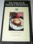 Cooking at the Academy: Ice Cream & Frozen Desserts - Professional techniques taught by chef instructors of the California Culinary Academy [VHS]