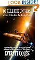 To Rule the Universe