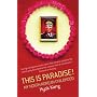 This is Paradise!: My North Korean Childhood