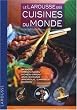 LAROUSSE DES CUISINES DU MONDE (LE) : RECETTES TECHNIQUES ET TOURS DE MAIN