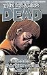 The Walking Dead 06: Dieses sorgenvolle Leben
