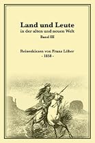 Land und Leute Bd. 3: Der alten und neuen Welt (1858)