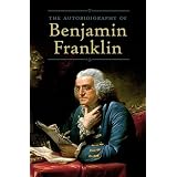The Autobiography of Benjamin Franklin