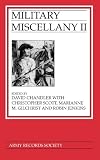 Military miscellany II : manuscripts from Marlborough's wars, the American War of Independence and the Boer War