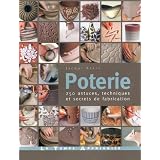Poterie : 250 astuces, techniques et secrets de fabricationpar Jacqui Atkin