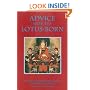 Advice from the Lotus-Born: A Collection of Padmasambhava�s Advice to the Dakini Yeshe Tsogyal and Other Close Disciples