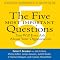 The Five Most Important Questions: You Will Ever Ask About Your Organization