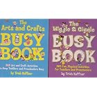 The Wiggle and Giggle Busy Book : 365 Fun, Physical Activities for Your Toddler and... by Trish Kuffner