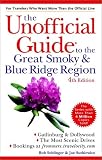 The Unofficial Guide to the Great Smoky and Blue Ridge Region