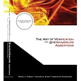 The Art of Verification with SystemVerilog Assertions