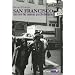 San Francisco : 1965-1970, les ann�es psych�d�liques