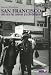 San Francisco : 1965-1970, les annees psychedeliques