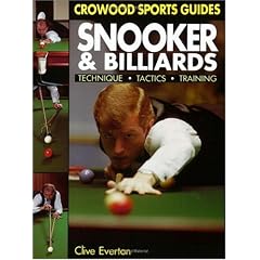 Snooker and Billiards: Technique, Tactics, Training (Crowood Sports Guides)