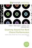 Grammy Award for Best Choral Performance: Grammy Award, Michael Tilson Thomas, Simon Rattle, Paul Hillier