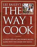 Lee Baileys the Way I Cook