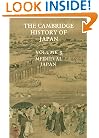 The Cambridge History of Japan, Vol. 3: Medieval Japan (Volume 3)