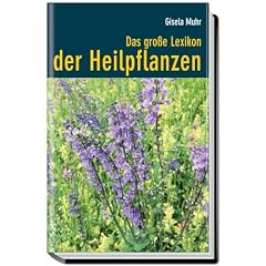 Das gro�e Lexikon der Heilpflanzen