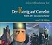 Der König auf Camelot. Teil 3 . Der missratene Ritter (Audio CD)