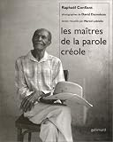 Les Ma�tres de la parole cr�ole