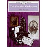 The Victorian Undertaker (Shire Library)von "Trevor May"