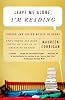 Leave Me Alone, I'm Reading: Finding and Losing Myself in Books