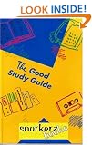 The Good Study Guide
