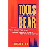 Tools of the Bear: How Any Investor Can Make Money When Stocks Go Down