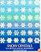 Snow Crystals (Dover Photography Collections)