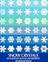 Snow Crystals (Dover Pictorial Archive)