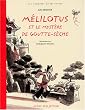 M�lilotus et le Myst�re de goutte-s�che
