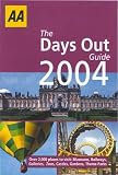 The AA Days Out Guide 2004: Over 2,000 Places to Visit (AA Lifestyle Guides)