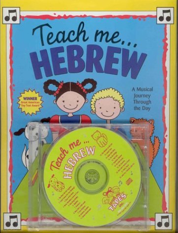 Teach Me Hebrew (Paperback and Audio CD): A Musical Journey Through the Day
