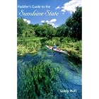 Paddler's Guide to the Sunshine State by SANDY HUFF