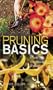 Pruning Basics: Tools * Techniques * Timing
