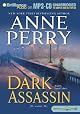 Dark Assassin: A Novel (William Monk Novels)