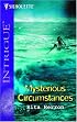 Mysterious Circumstances (Harlequin Intrigue Series)